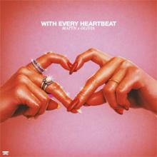 with every heartbeat